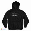 Good Music I Dance No Good Music I Not Dance Hoodie
