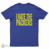 I Hate The Packers T-Shirt