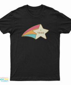 I Tried Rainbow Star T-Shirt