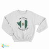 I’m Staying Rhodesia How About You Sweatrshirt