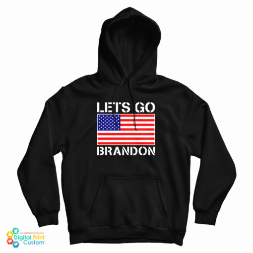 Let's Go Brandon American Flag Hoodie