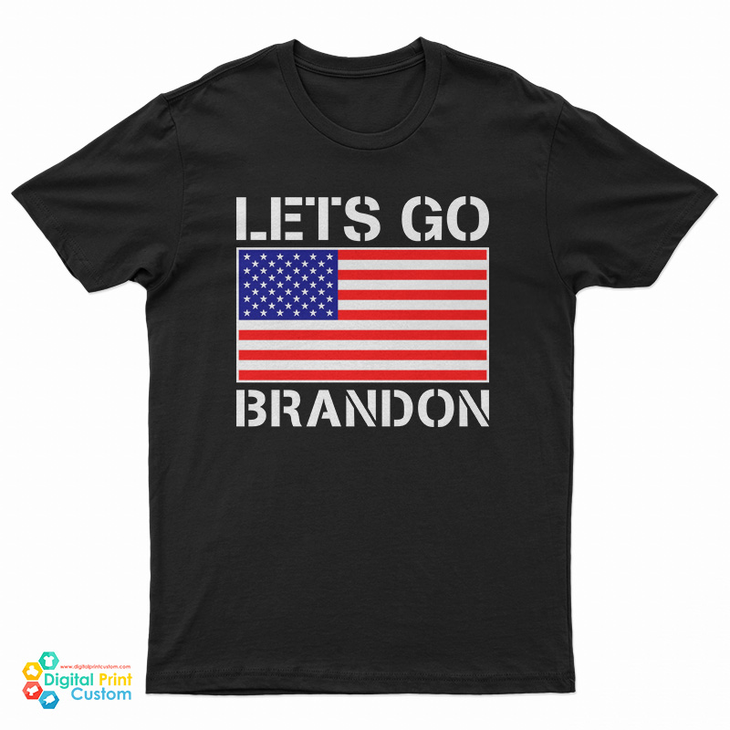 Let's Go Brandon American Flag T-Shirt