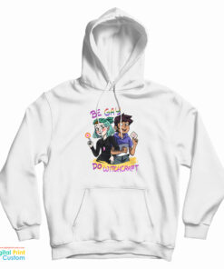 Lumity The Owl House Be Gay Do Witchcraft Hoodie