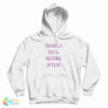 Pamela Paul Retire Bitch Hoodie