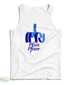 Pfuck Pfizer Tank Top
