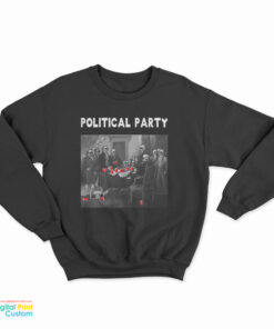 Political Party Beer Drinkers Sweatshirt