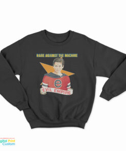 Rage Against The Machine Evil Empire Sweatshirt