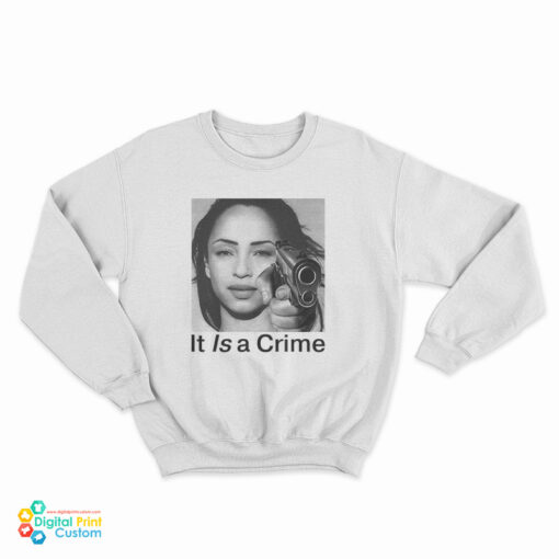 Sade - The Best Of Sade It Is A Crime Sweatshirt