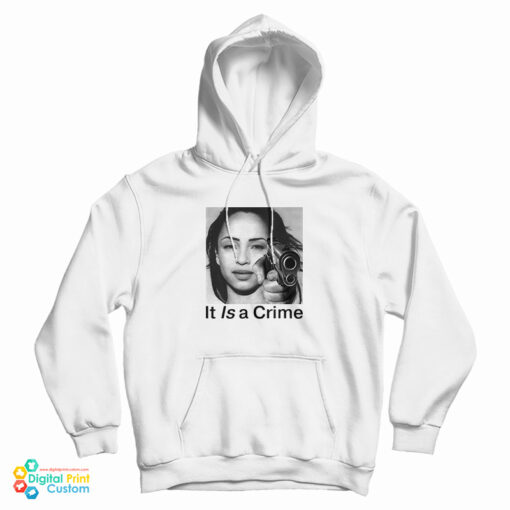 Sade - The Best Of Sade It Is A Crime Hoodie