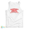 Support Local Female Orgasms Tank Top
