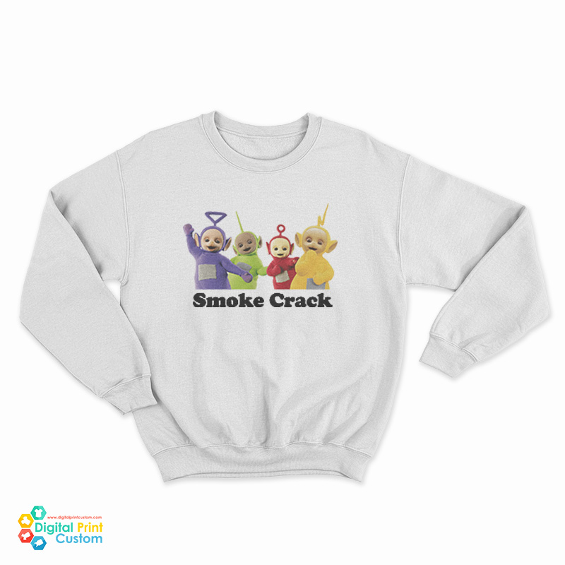 Teletubbies Smoke Crack Sweatshirt