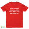 This Can't Be The Same USA That Miley Was Partying In T-Shirt