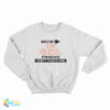 This Is My Girlfriend Don't Touch Him Sweatshirt