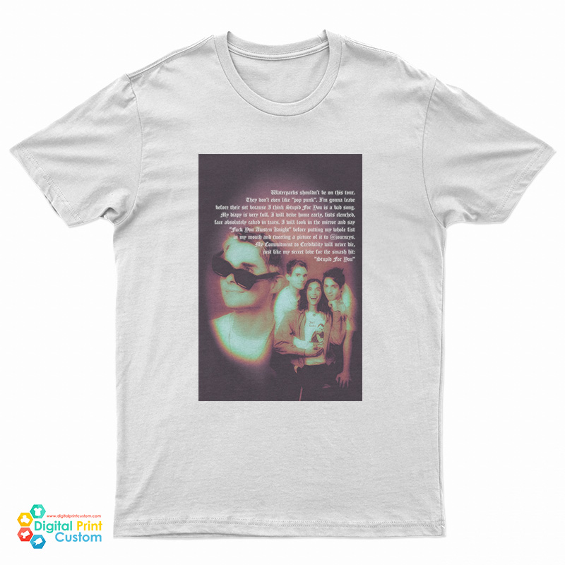 Waterparks Shouldn’t Be On This Tour T-Shirt
