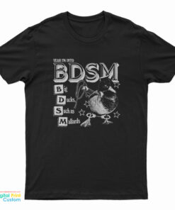 Yeah I'm Into BDSM Big Duck Such As Mallards T-Shirt