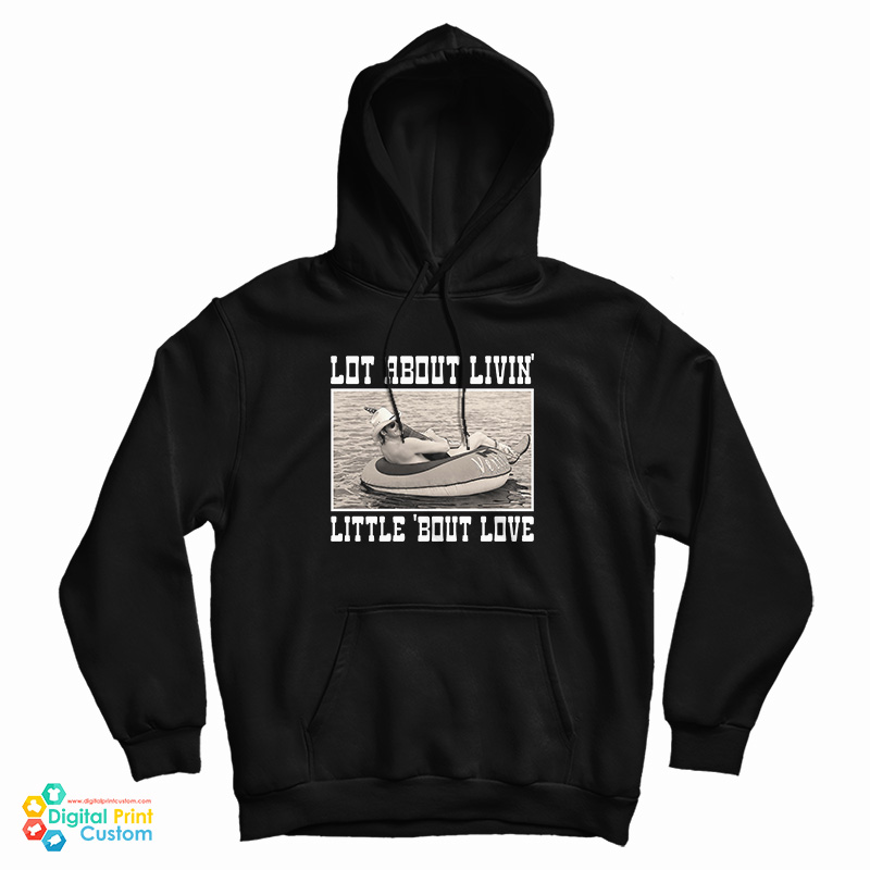 Alan Jackson Lot About Livin And Little Bout Love Hoodie