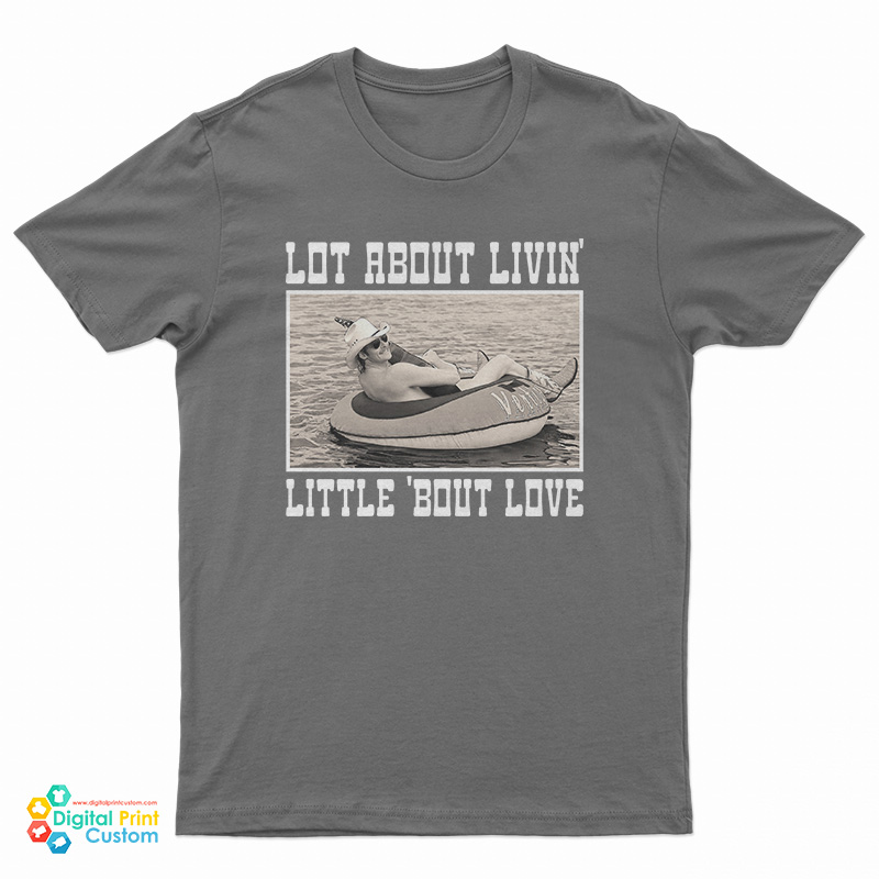 Alan Jackson Lot About Livin And Little Bout Love T-Shirt