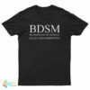 BDSM Business Development Sales And Marketing T-Shirt