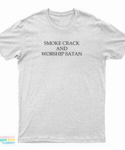 Corey Taylor Smoke Crack And Worship Satan T-Shirt