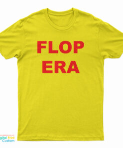 Flop Era T-Shirt