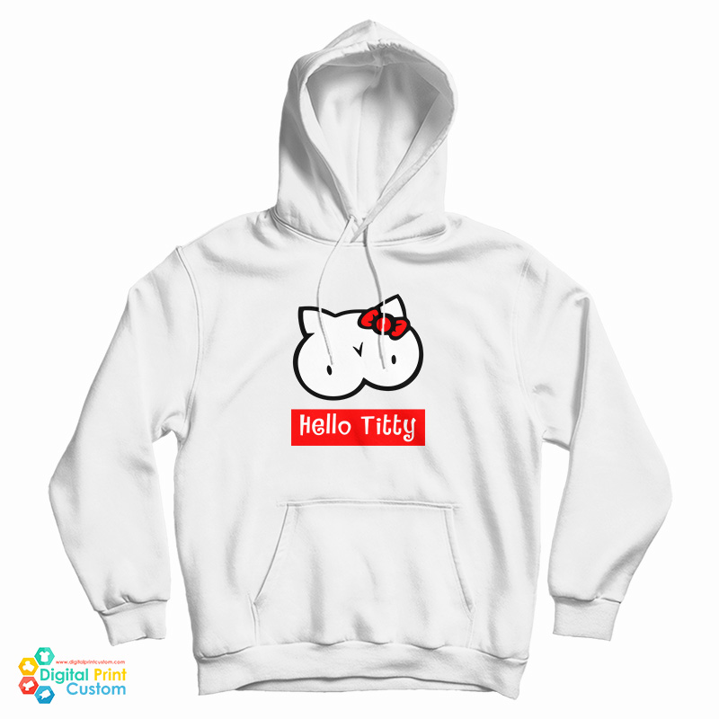 Hello Titty Funny Hoodie