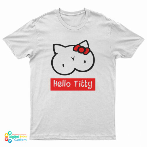 Hello Titty Funny T-Shirt