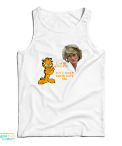 I Hate Mondays But I Could Never Hate Her Tank Top