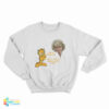 I Hate Mondays But I Could Never Hate Her Sweatshirt