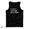 I Love Jesus 90's R&B Tank Top