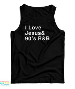 I Love Jesus 90's R&B Tank Top