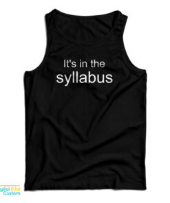 It's In The Syllabus Tank Top