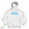 I've Been To Fifty States Hoodie