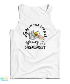 Lady In The Streets Freak In The Spreadsheets Tank Top