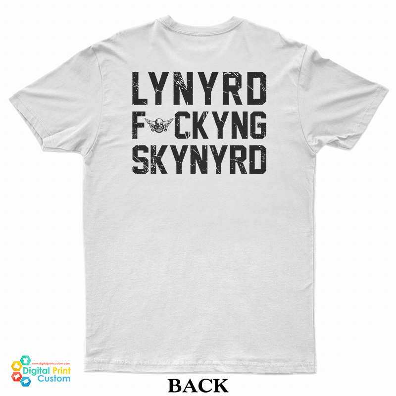 Lynyrd Fuckyng Skynyrd T-Shirt