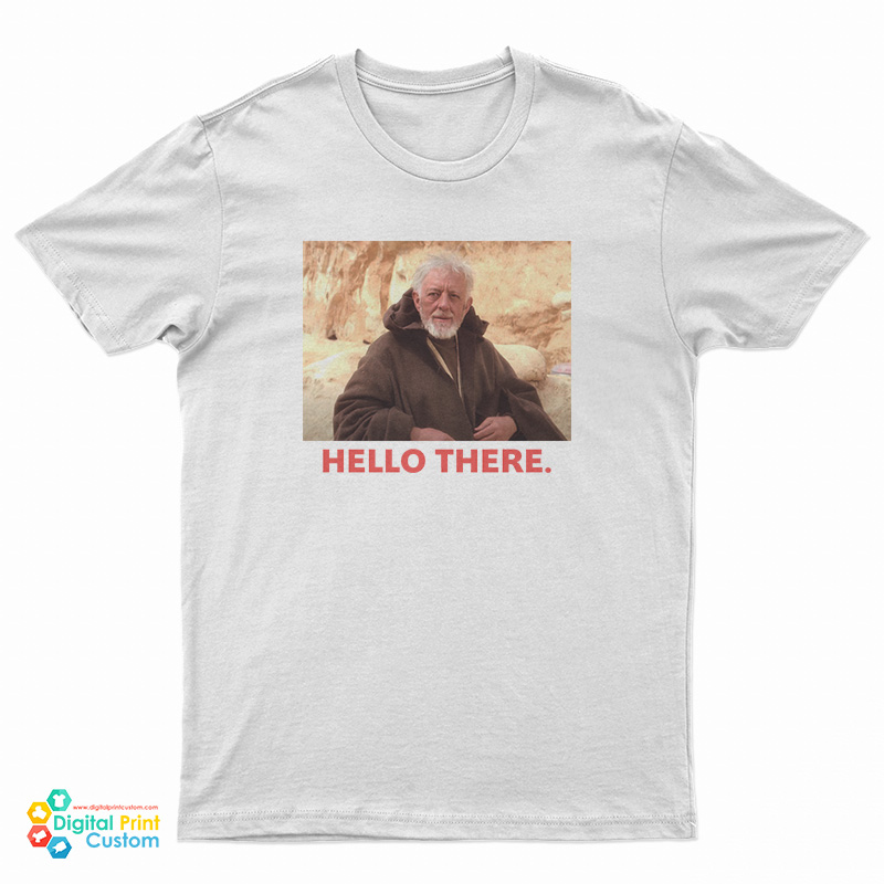 Obi wan kenobi hello there t shirt digitalprintcustom