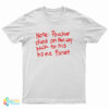Poochie Died On The Way To His Home Planet T-Shirt