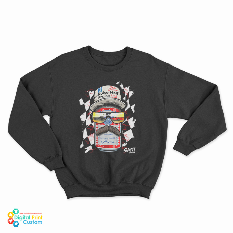 Raise Hell Praise Dale Lager Beer Sweatshirt