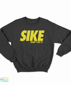 Rodrick Heffley Sike Don't Do It Sweatshirt