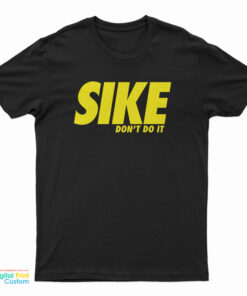 Rodrick Heffley Sike Don't Do It T-Shirt