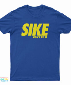 Rodrick Heffley Sike Don't Do It T-Shirt