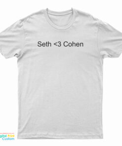 Seth Love Cohen T-Shirt
