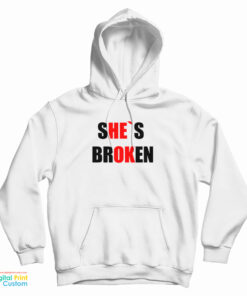 She's Broken He's Ok Hoodie