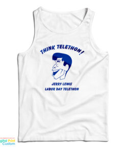 Think Telethon Jerry Lewis Labor Day Telethon Tank Top