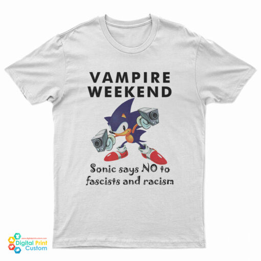Vampire Weekend Sonic Says No To Fascism And Racism T-Shirt
