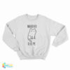 Whatever Feed Me Cat Sweatshirt