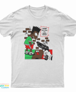 Bart Simpson Stop Killing Black Youth T-Shirt
