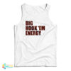 Big Hook 'Em Energy Tank Top