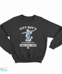City Boy’s Raw Piping Co Lay Pipe Sweatshirt