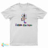 Clown Juggling I Can't Fix Him T-Shirt