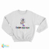 Clown Juggling I Can't Fix Him Sweatshirt